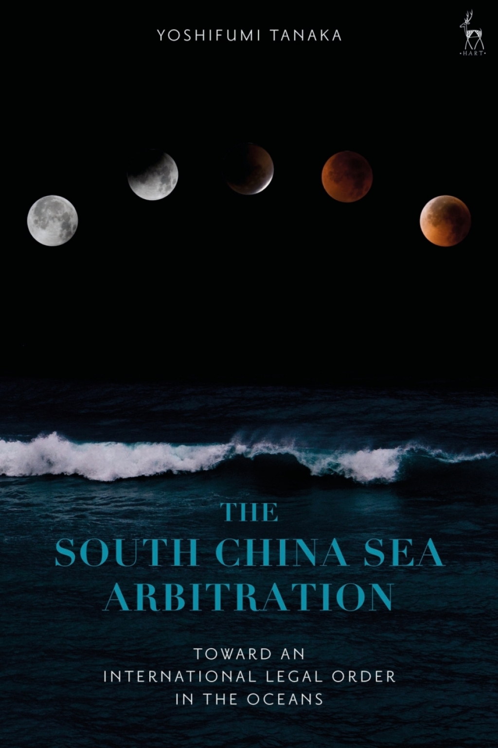 The South China Sea Arbitration Toward an International Legal Order in ...