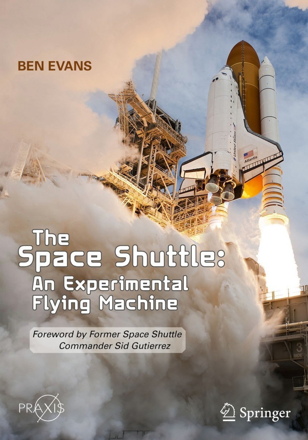 The Space Shuttle: An Experimental Flying Machine Foreword by Former Space Shuttle Commander Sid Gutierrez - (PDF/EPUB Version)