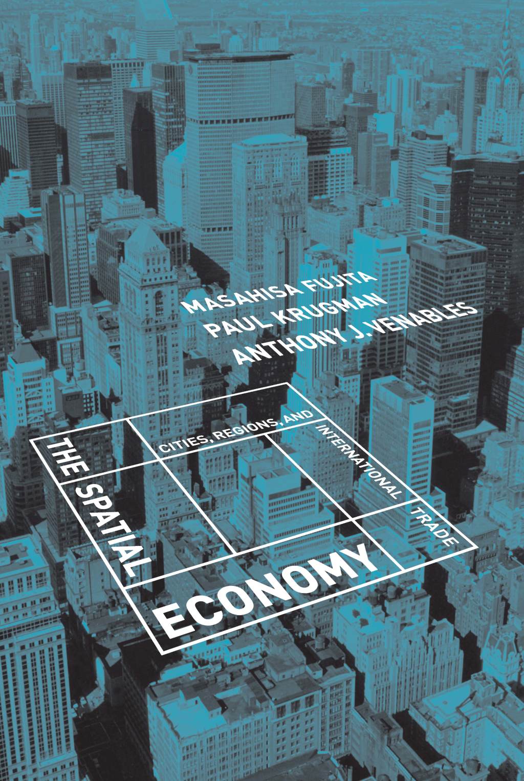 The Spatial Economy Cities, Regions, and International Trade - (PDF/EPUB Version)