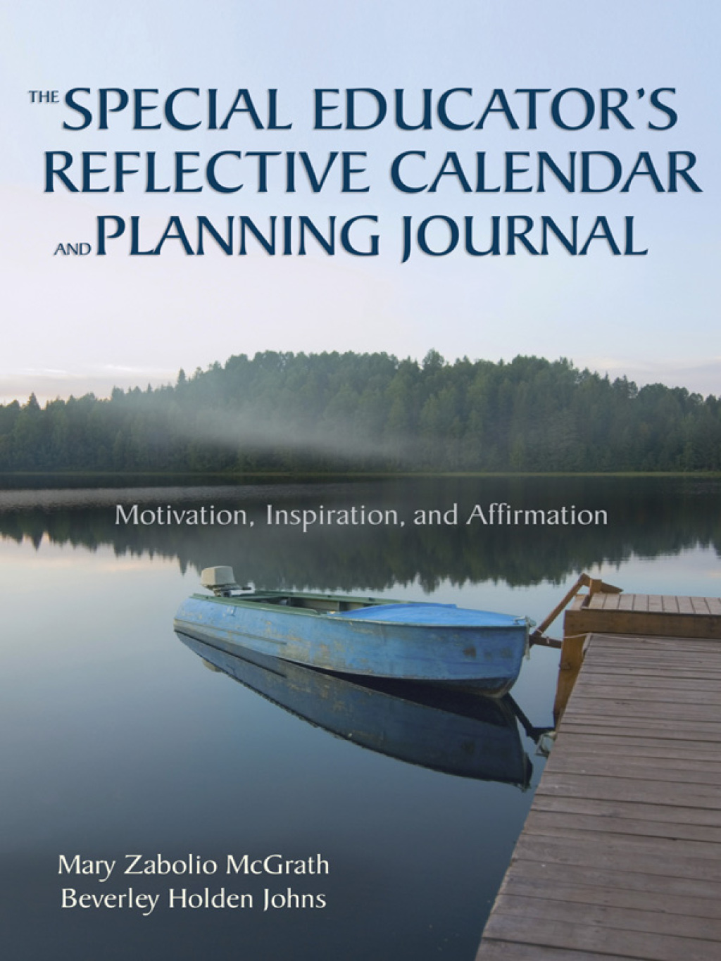 The Special Educatorâ€™s Reflective Calendar and Planning Journal Motivation, Inspiration, and Affirmation 1st Edition - (PDF/EPUB Version)