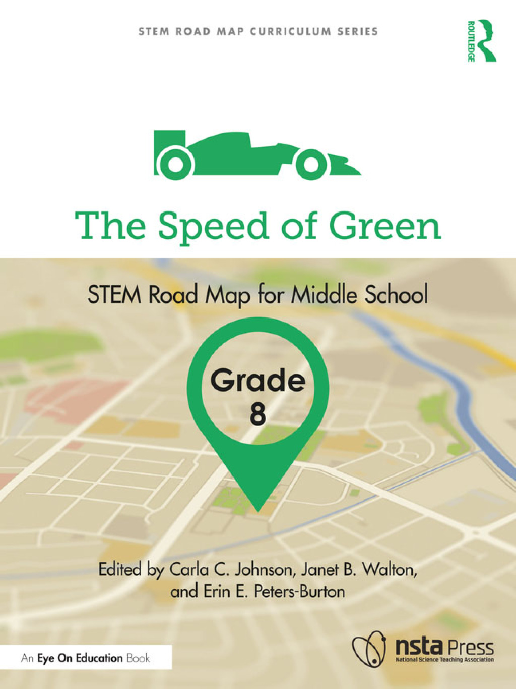 The Speed of Green, Grade 8 STEM Road Map for Middle School 1st Edition - (PDF/EPUB Version)