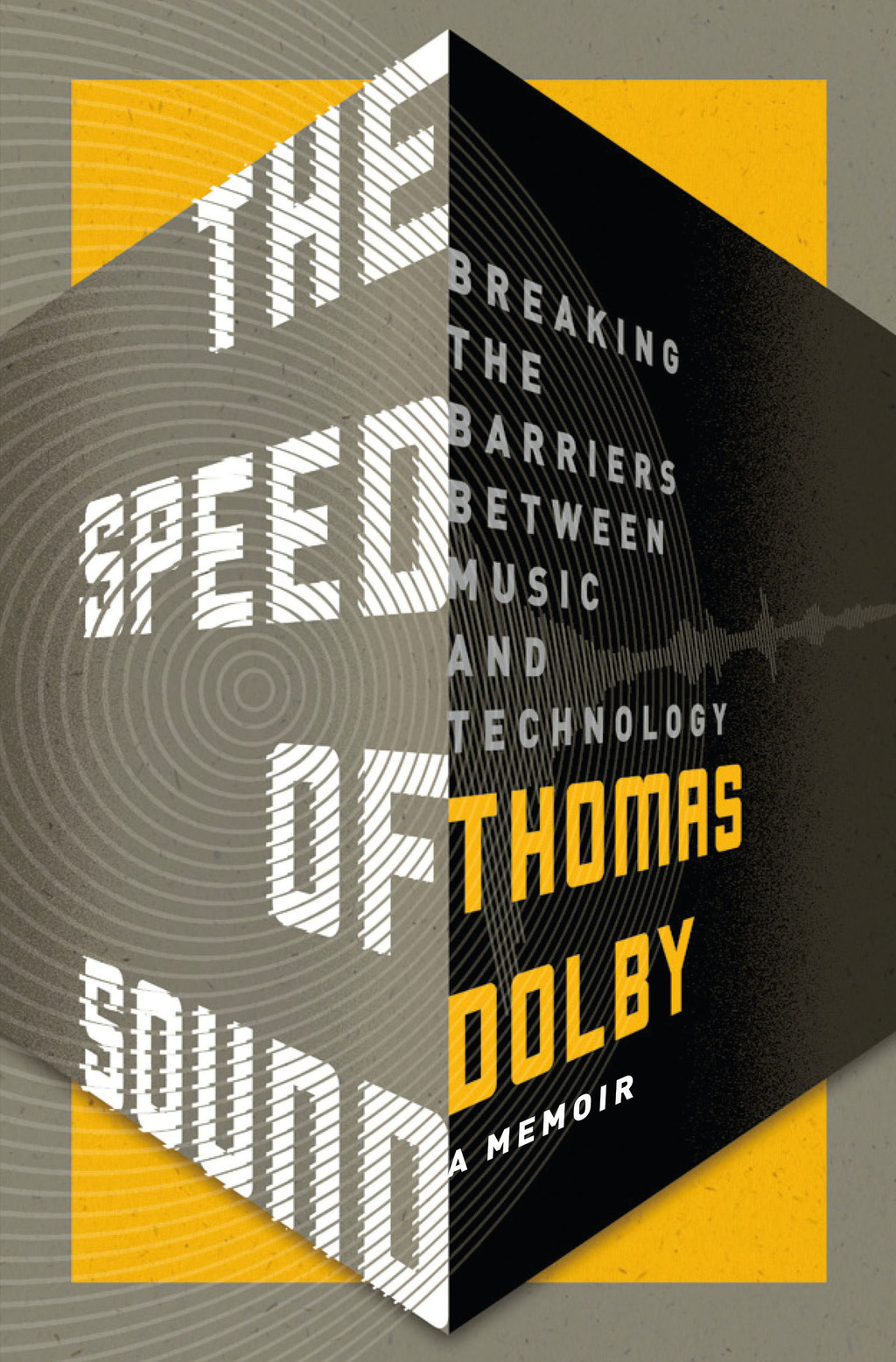 The Speed of Sound Breaking the Barriers Between Music and Technology: A Memoir - (PDF/EPUB Version)