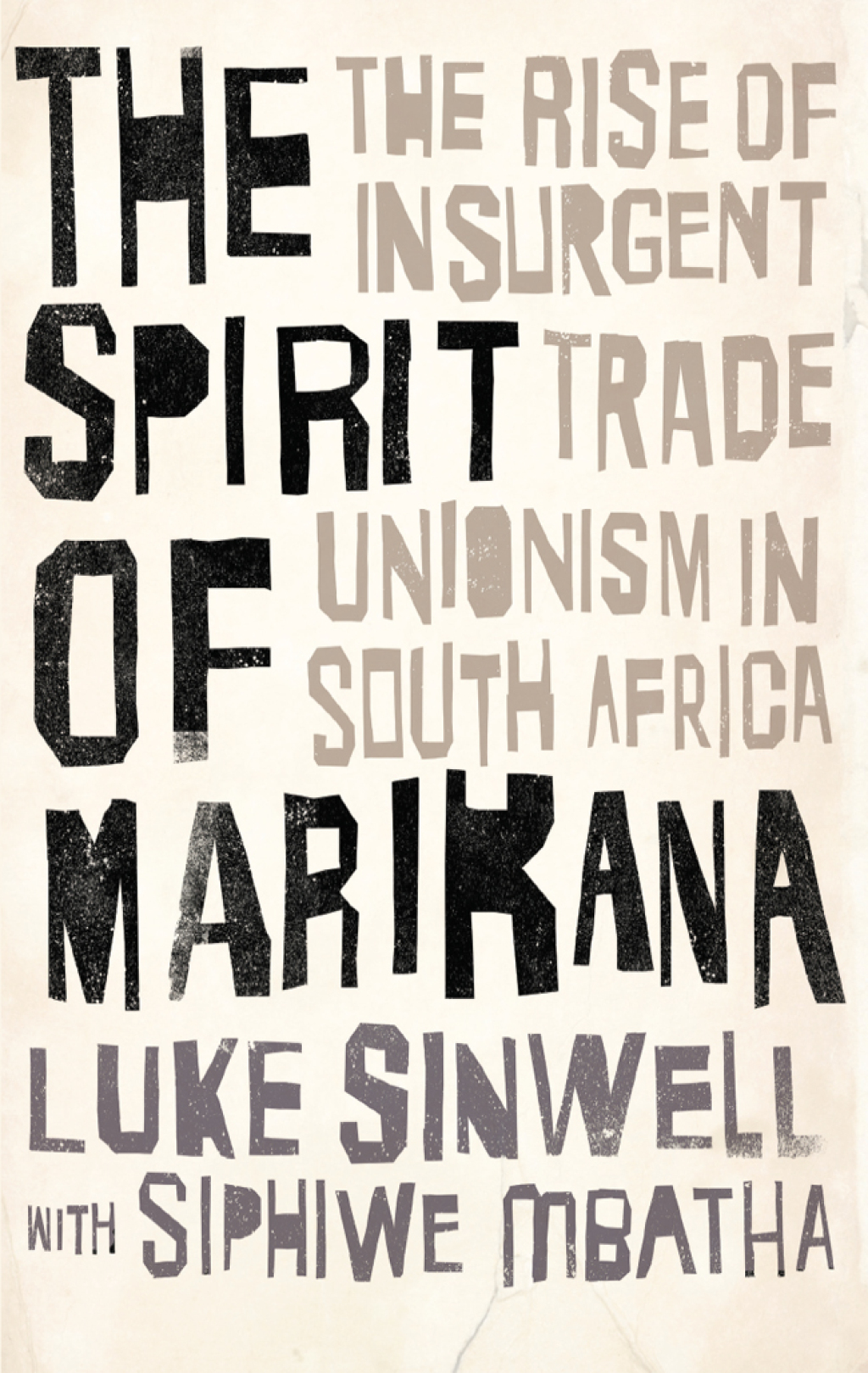 The Spirit of Marikana The Rise of Insurgent Trade Unionism in South Africa 1st Edition - (PDF/EPUB Version)