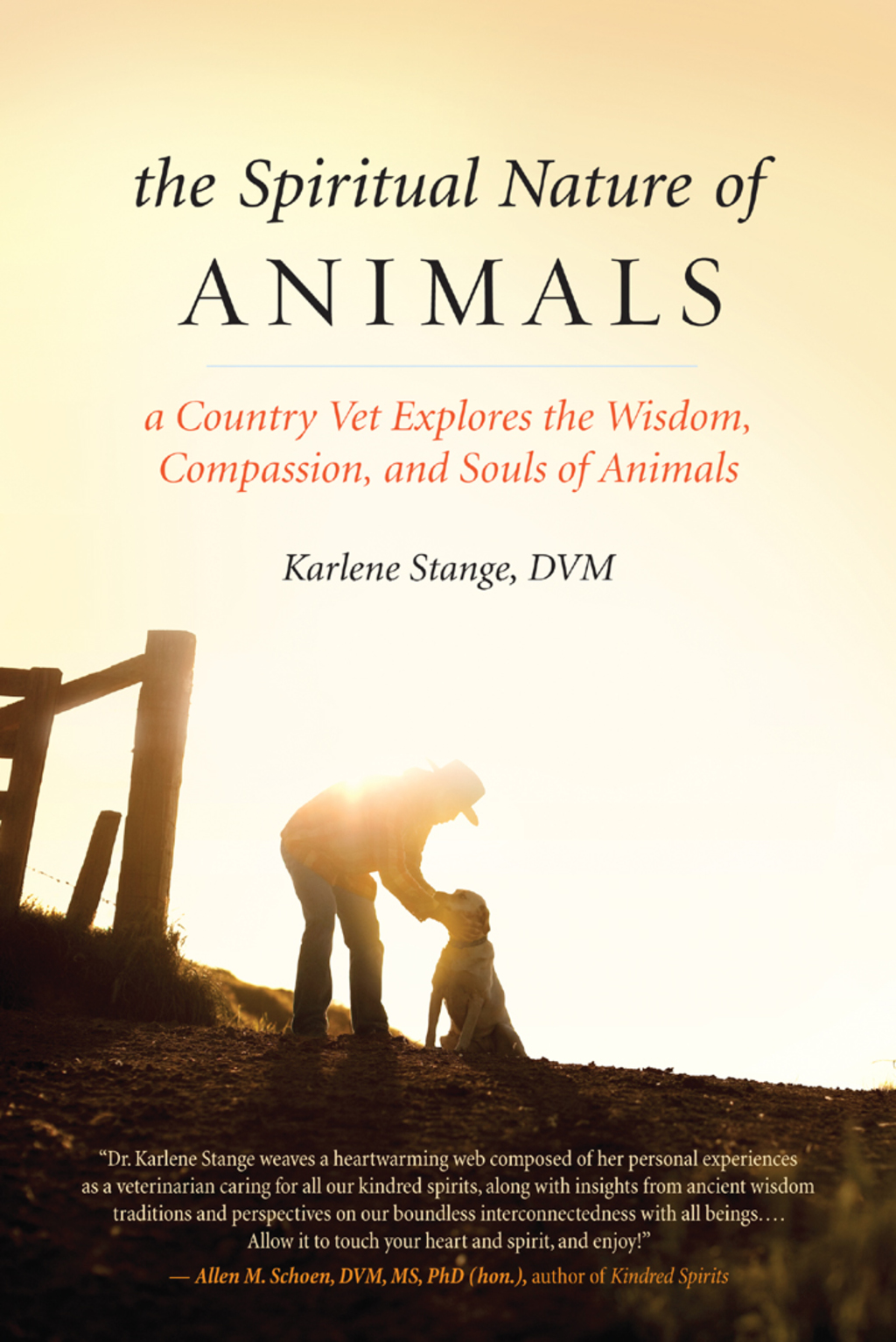 The Spiritual Nature of Animals A Country Vet Explores the Wisdom, Compassion, and Souls of Animals - (PDF/EPUB Version)