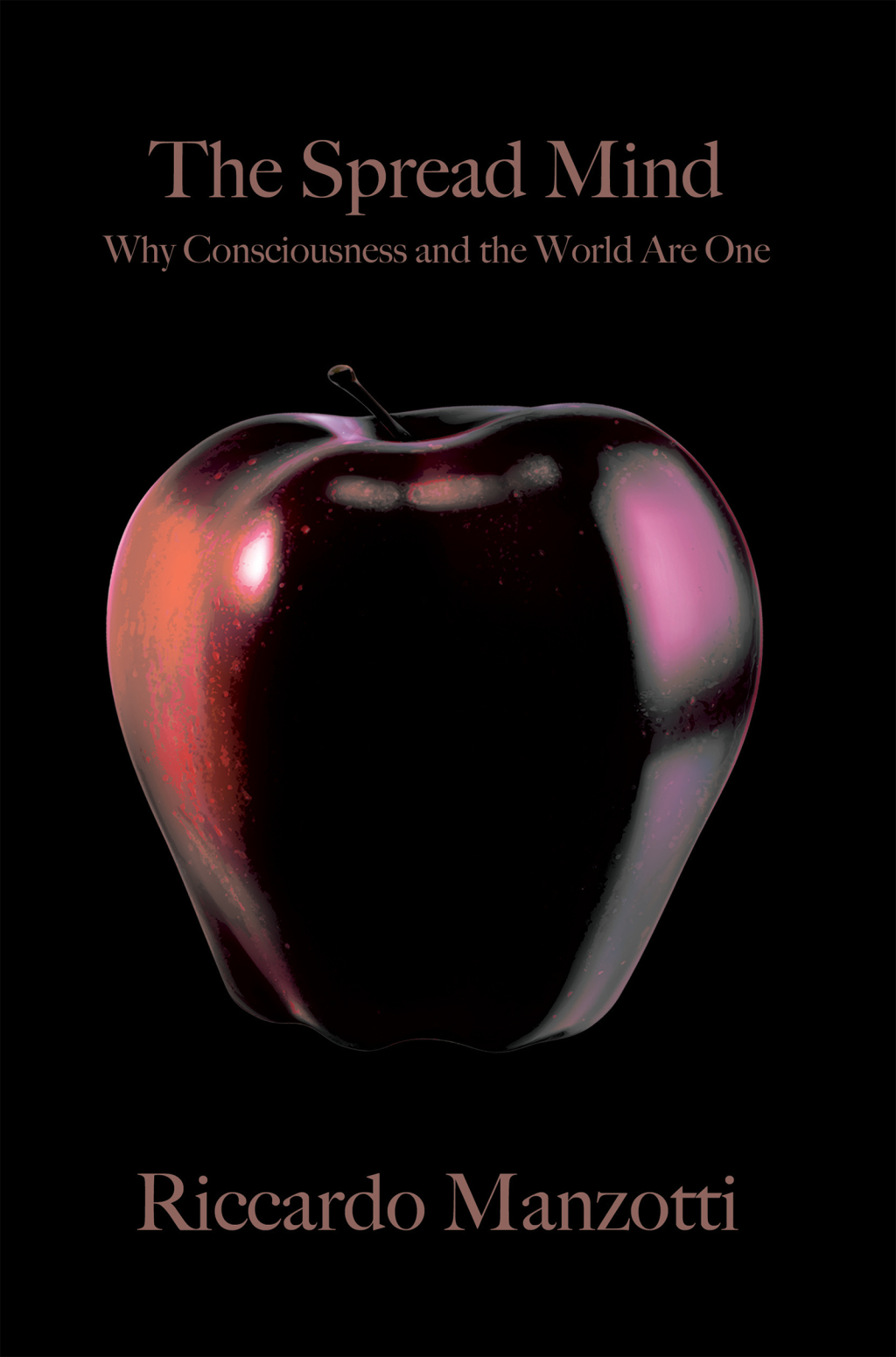 The Spread Mind Why Consciousness and the World Are One - (PDF/EPUB Version)