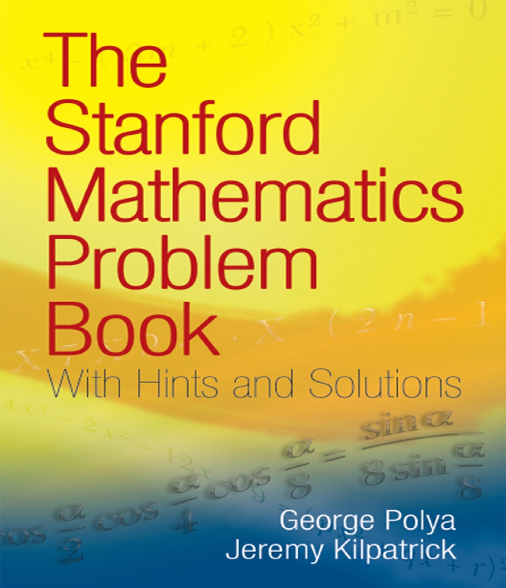 The Stanford Mathematics Problem Book With Hints and Solutions - (PDF/EPUB Version)