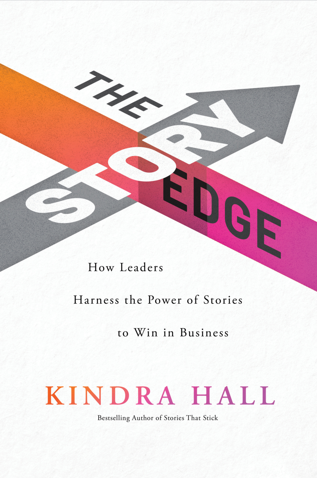 The Story Edge How Leaders Harness the Power of Stories to Win in Business - (PDF/EPUB Version)