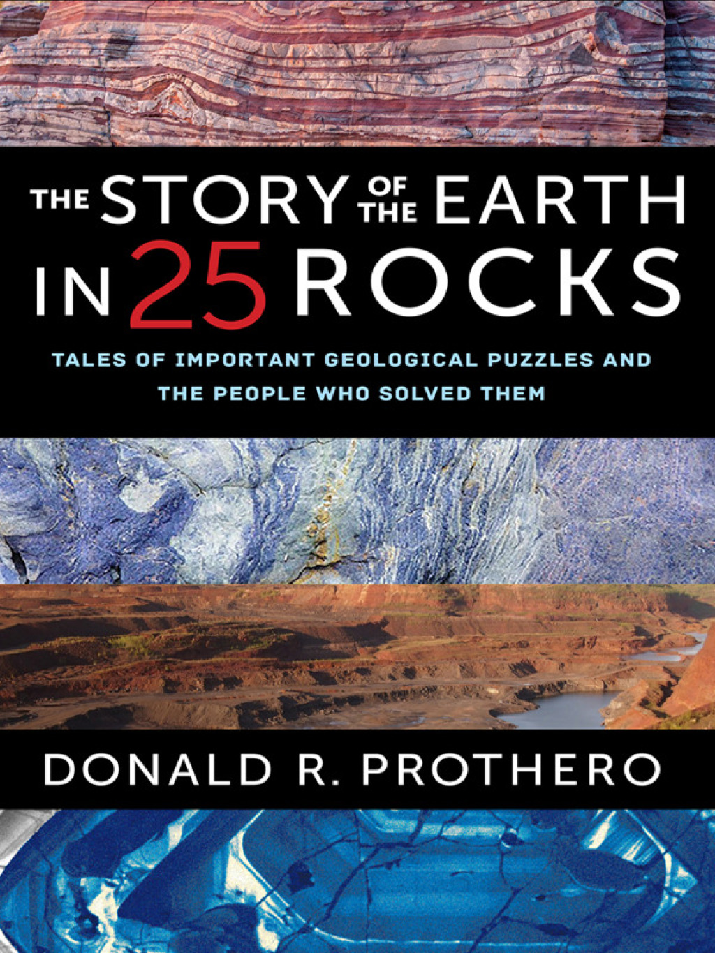 The Story of the Earth in 25 Rocks Tales of Important Geological Puzzles and the People Who Solved Them - (PDF/EPUB Version)