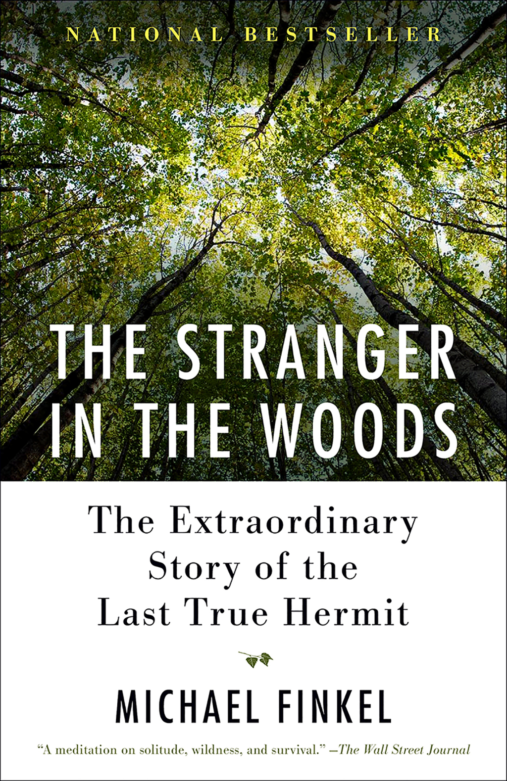 The Stranger in the Woods The Extraordinary Story of the Last True Hermit - (PDF/EPUB Version)