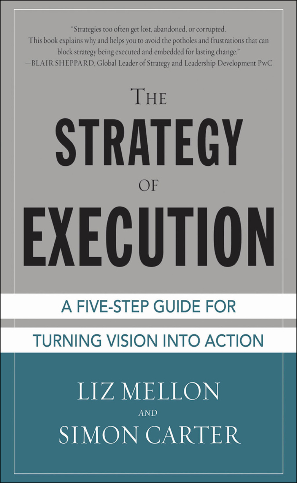 The Strategy of Execution: A Five Step Guide for Turning Vision into Action 1st Edition - (PDF/EPUB Version)
