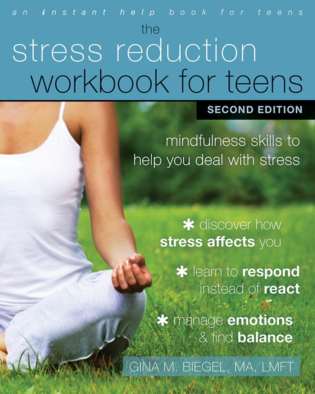 The Stress Reduction Workbook for Teens Mindfulness Skills to Help You Deal with Stress 2nd Edition - (PDF/EPUB Version)