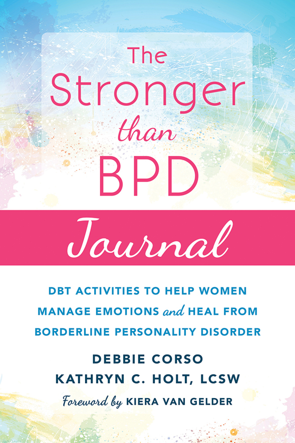 The Stronger Than BPD Journal DBT Activities to Help Women Manage Emotions and Heal from Borderline Personality Disorder - (PDF/EPUB Version)