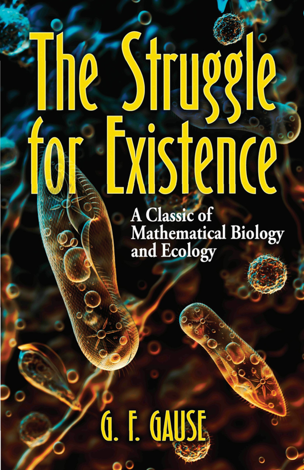 The Struggle for Existence A Classic of Mathematical Biology and Ecology - (PDF/EPUB Version)