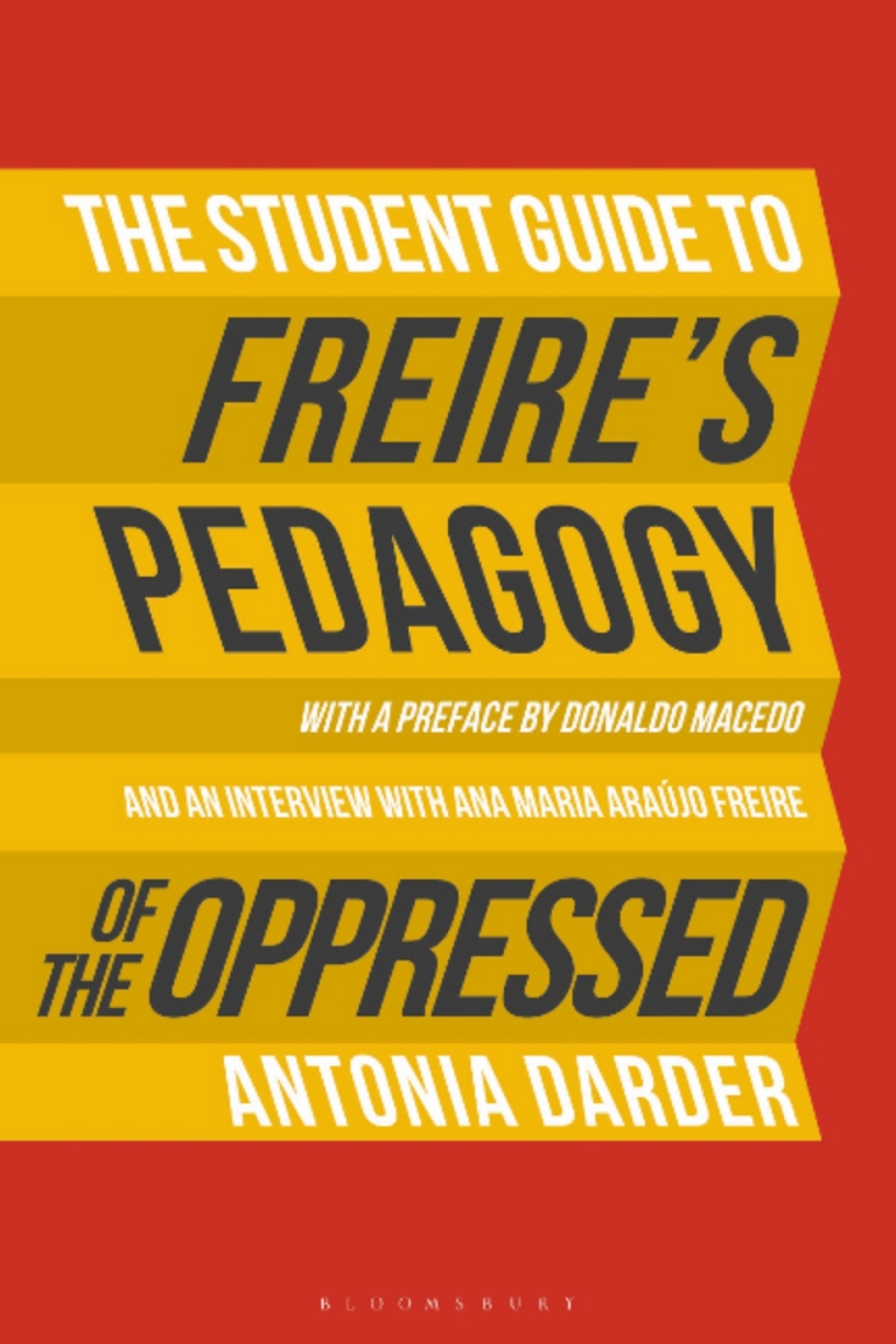 The Student Guide to Freire's 'Pedagogy of the Oppressed' Global and Multidisciplinary Perspectives 1st Edition - (PDF/EPUB Version)