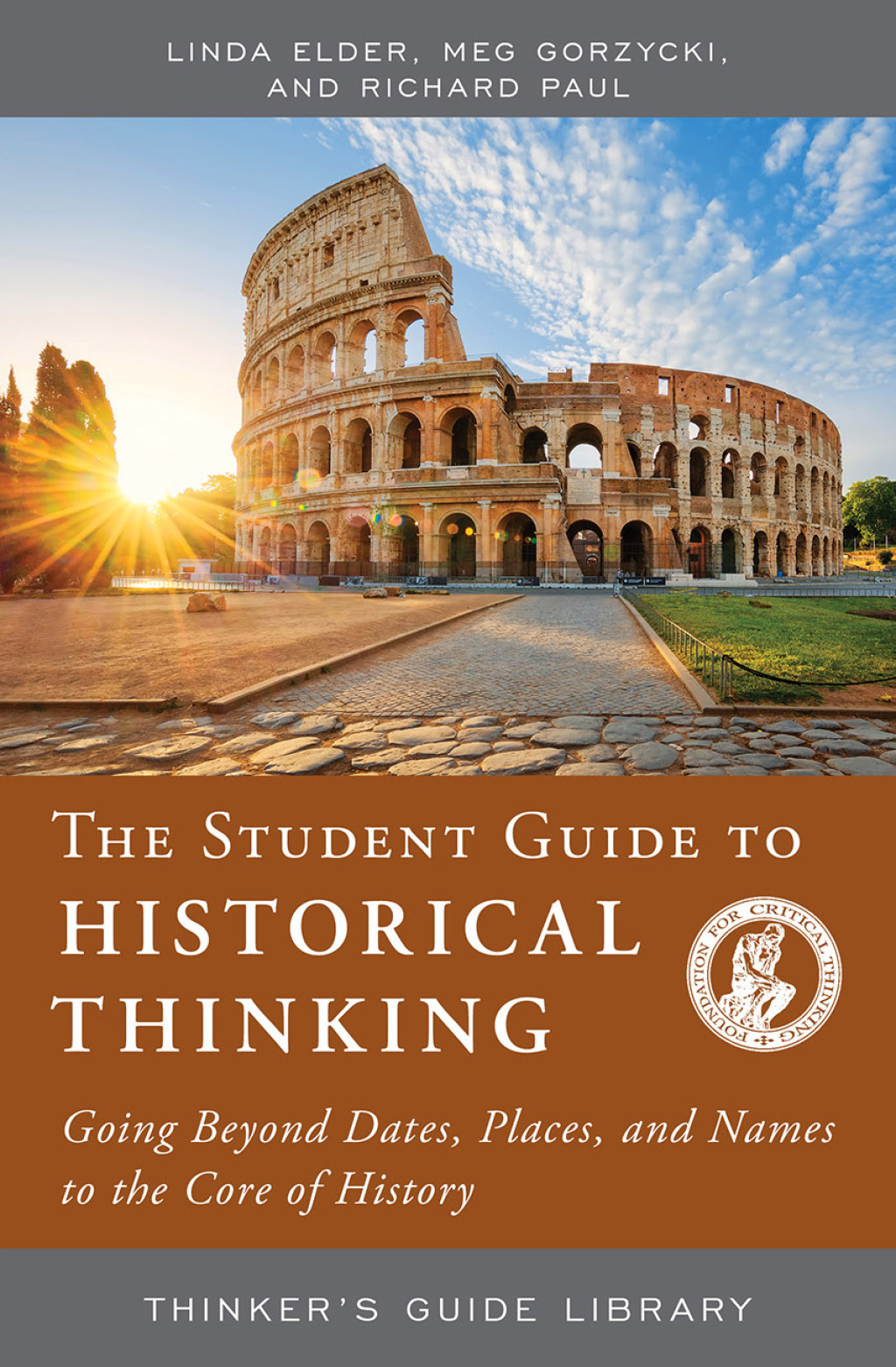 The Student Guide to Historical Thinking Going Beyond Dates, Places, and Names to the Core of History - (PDF/EPUB Version)