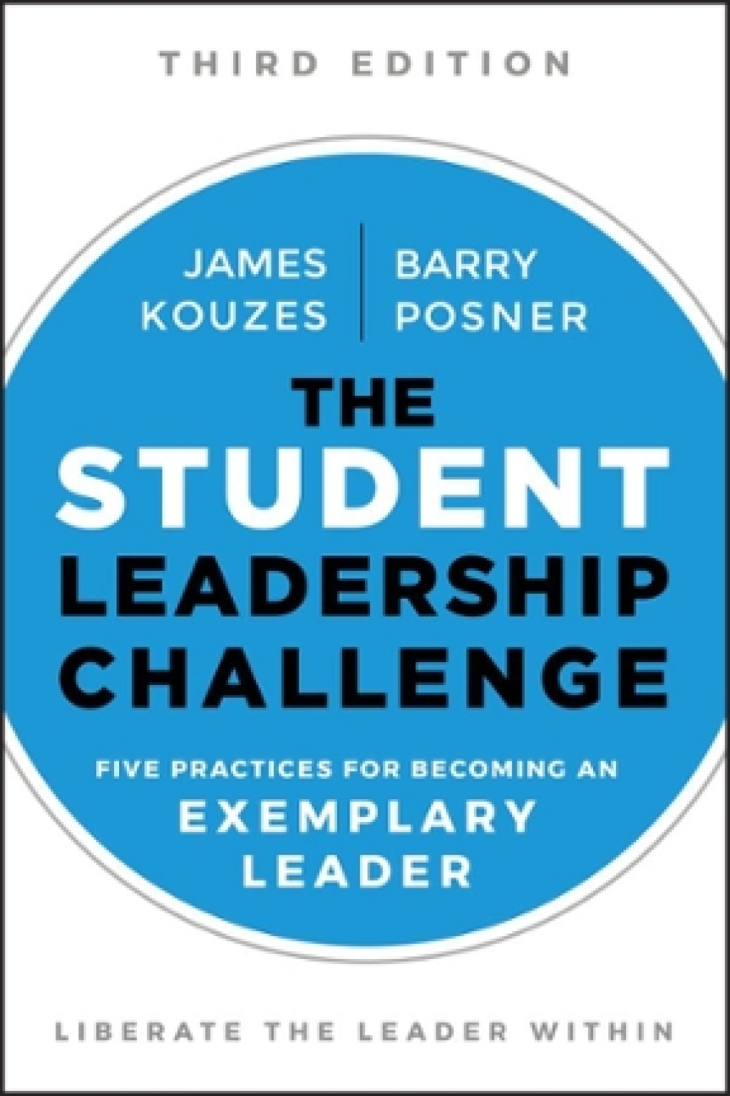 The Student Leadership Challenge: Five Practices for Becoming an Exemplary Leader 3rd Edition - (PDF/EPUB Version)