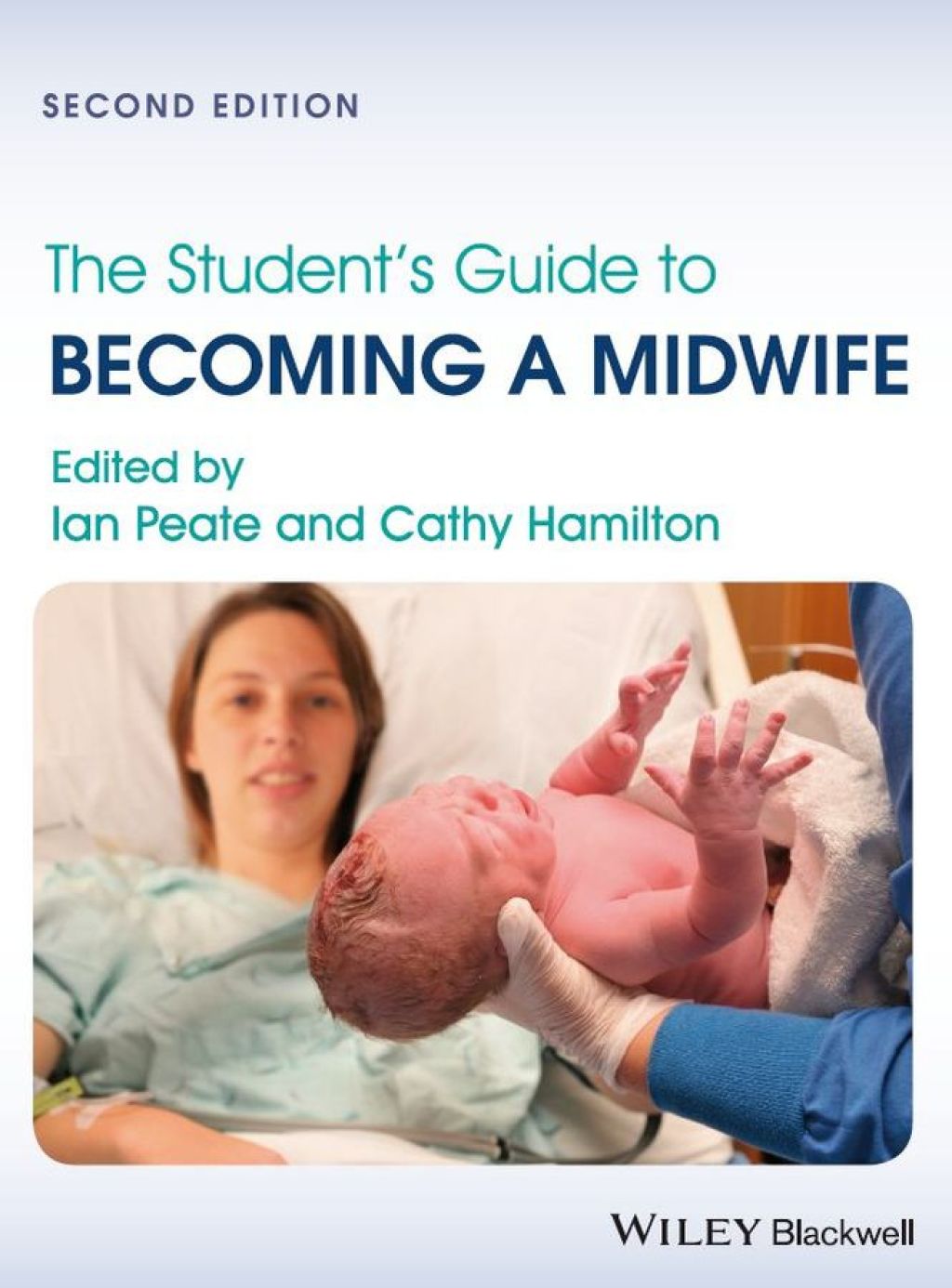 The Student's Guide to Becoming a Midwife 2nd Edition - (PDF/EPUB Version)