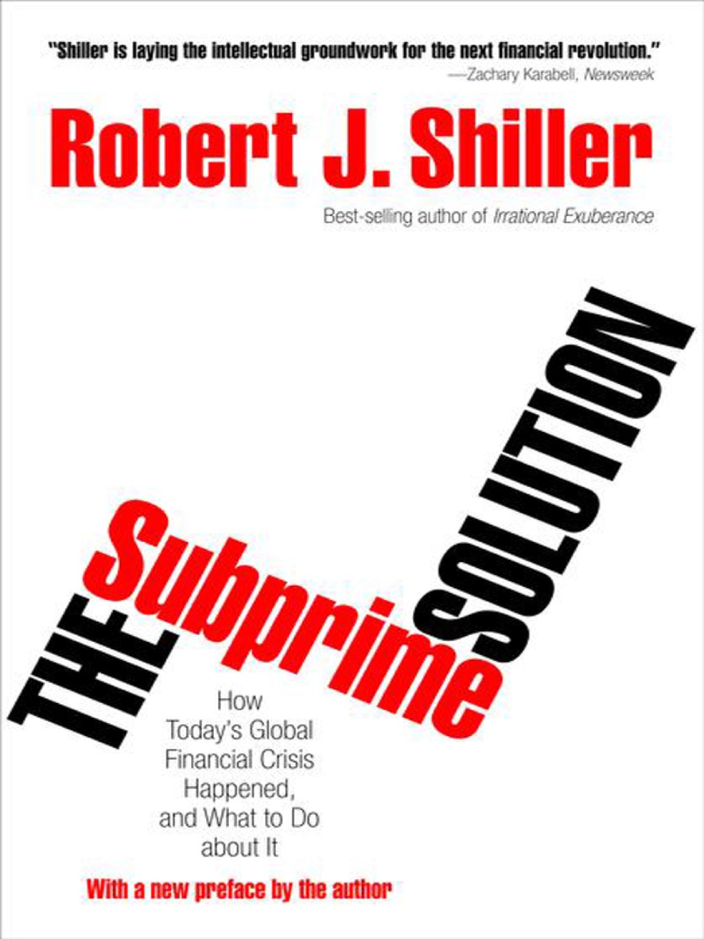 The Subprime Solution How Today's Global Financial Crisis Happened, and What to Do about It - (PDF/EPUB Version)