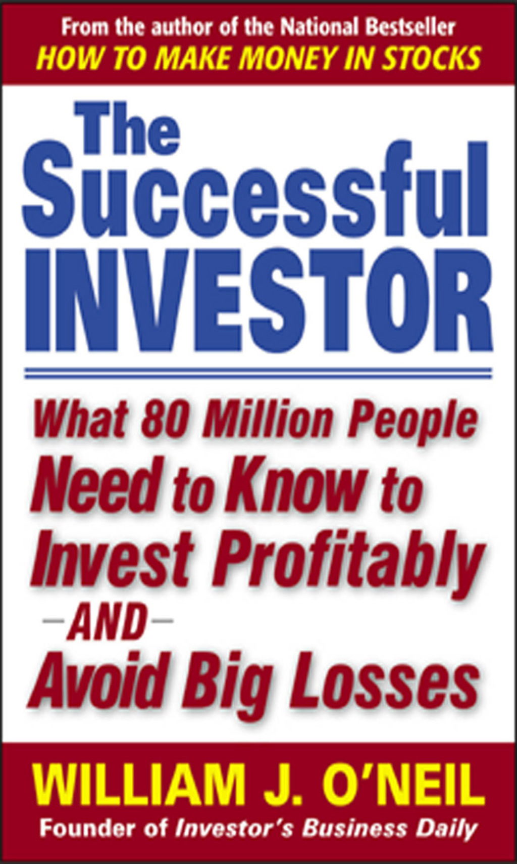 The Successful Investor What 80 Million People Need to Know to Invest Profitably and Avoid Big Losses 1st Edition - (PDF/EPUB Version)