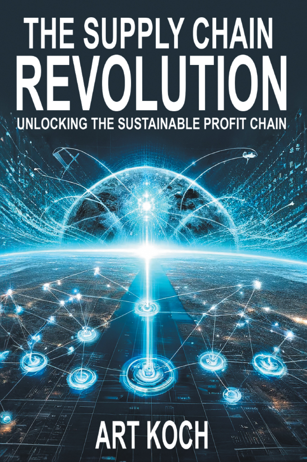 The Supply Chain Revolution Unlocking the Sustainable Profit Chain - (PDF/EPUB Version)