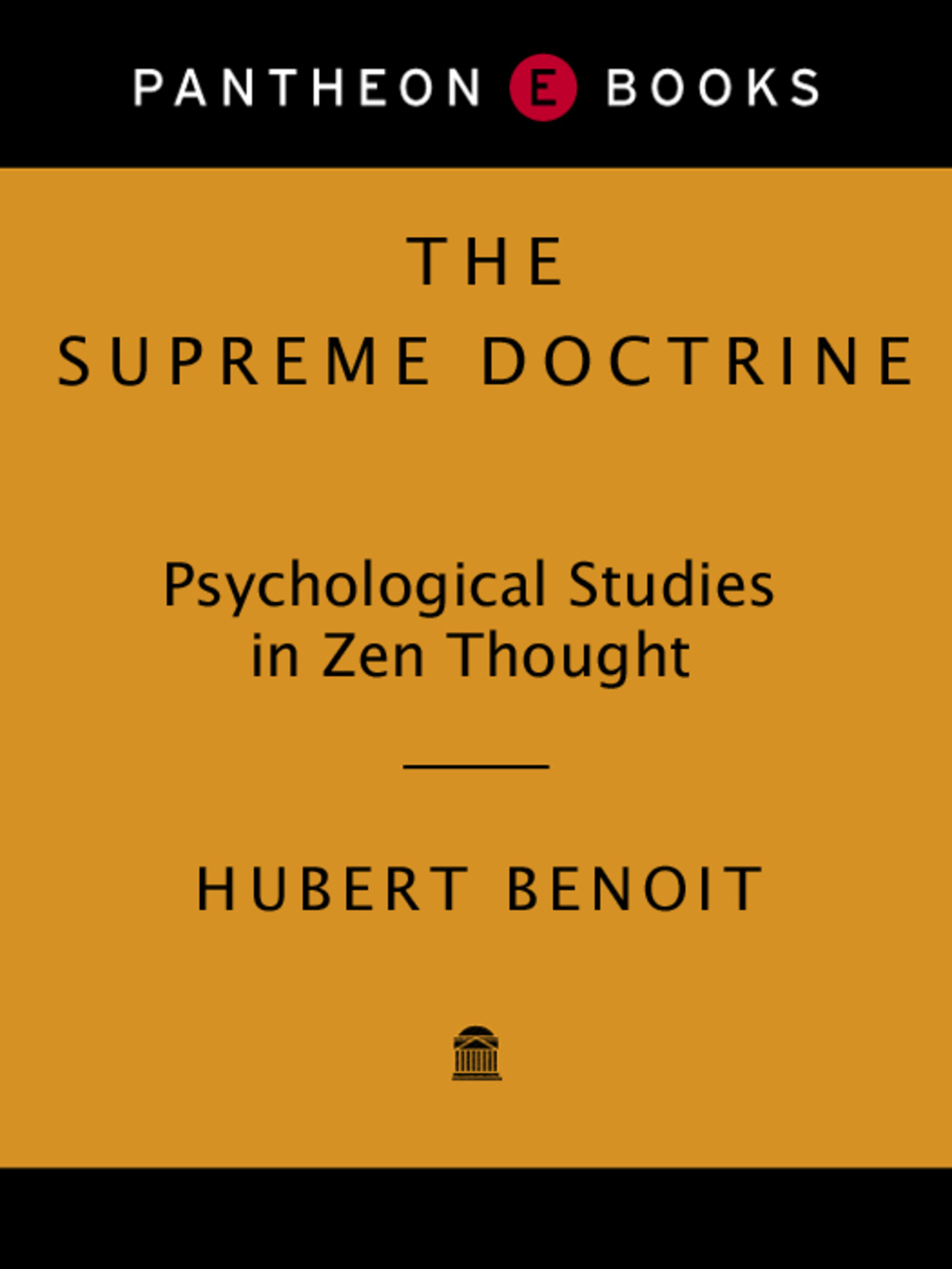 The Supreme Doctrine Psychological Studies in Zen Thought - (PDF/EPUB Version)