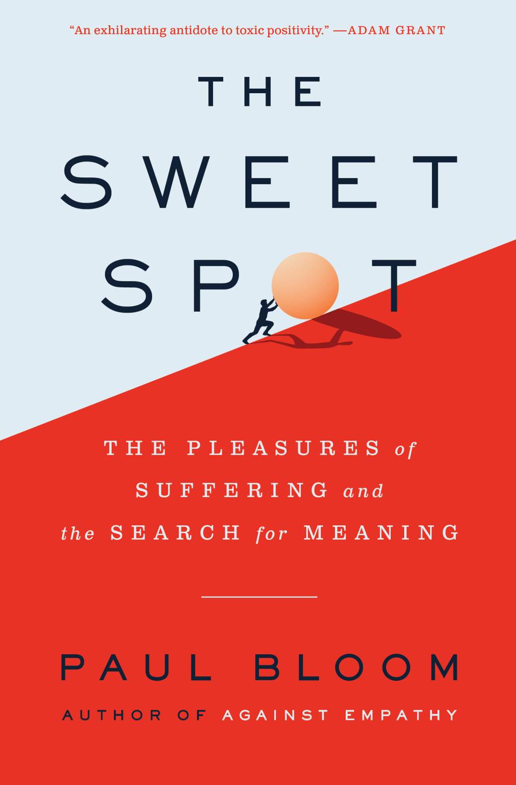 The Sweet Spot The Pleasures of Suffering and the Search for Meaning - (PDF/EPUB Version)