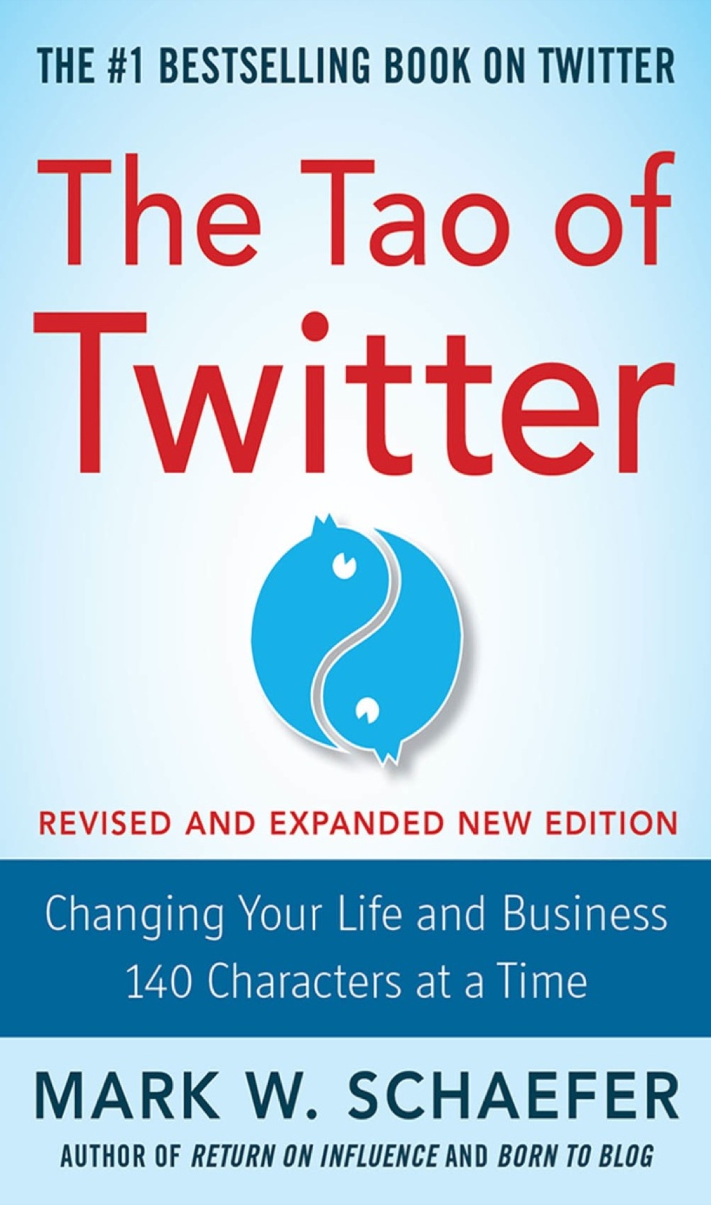 The Tao of Twitter, Revised and Expanded New Edition: Changing Your Life and Business 140 Characters at a Time 2nd Edition - (PDF/EPUB Version)