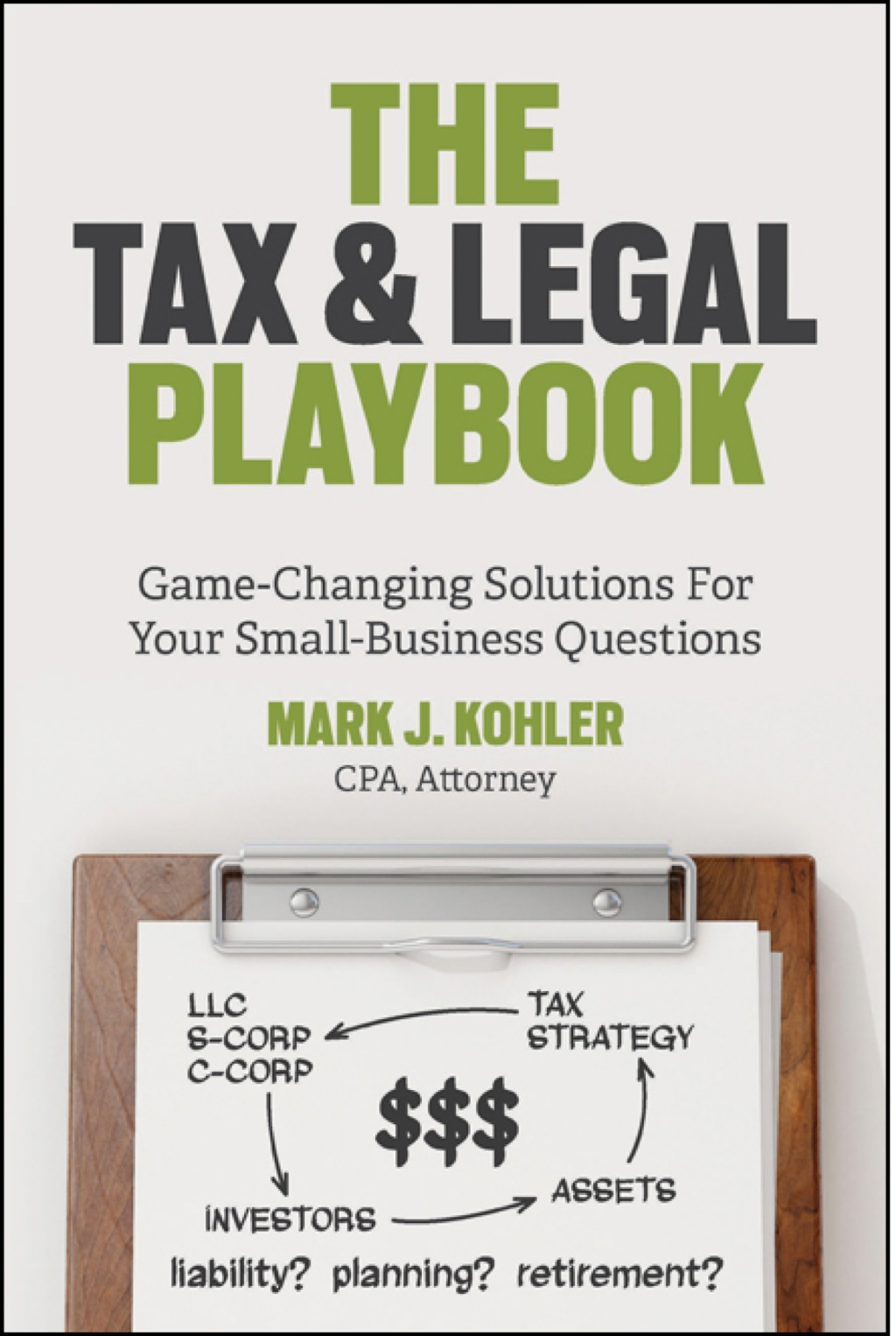 The Tax and Legal Playbook Game-Changing Solutions to Your Small-Business Questions - (PDF/EPUB Version)