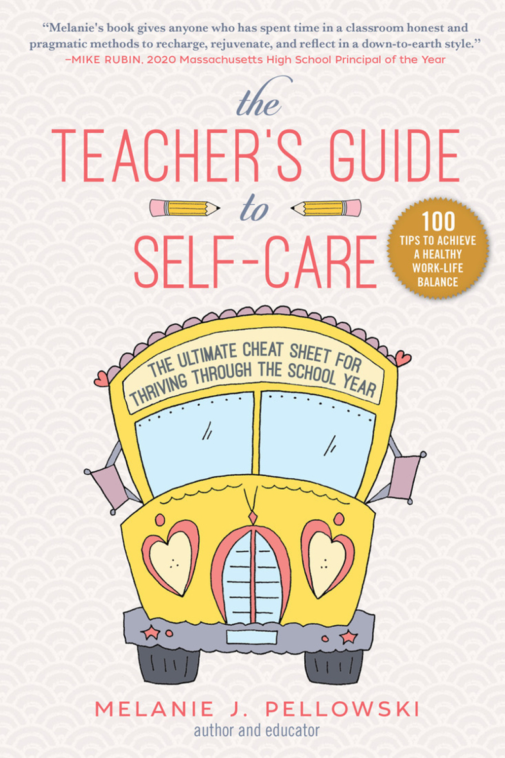 The Teacher's Guide to Self-Care The Ultimate Cheat Sheet for Thriving through the School Year - (PDF/EPUB Version)