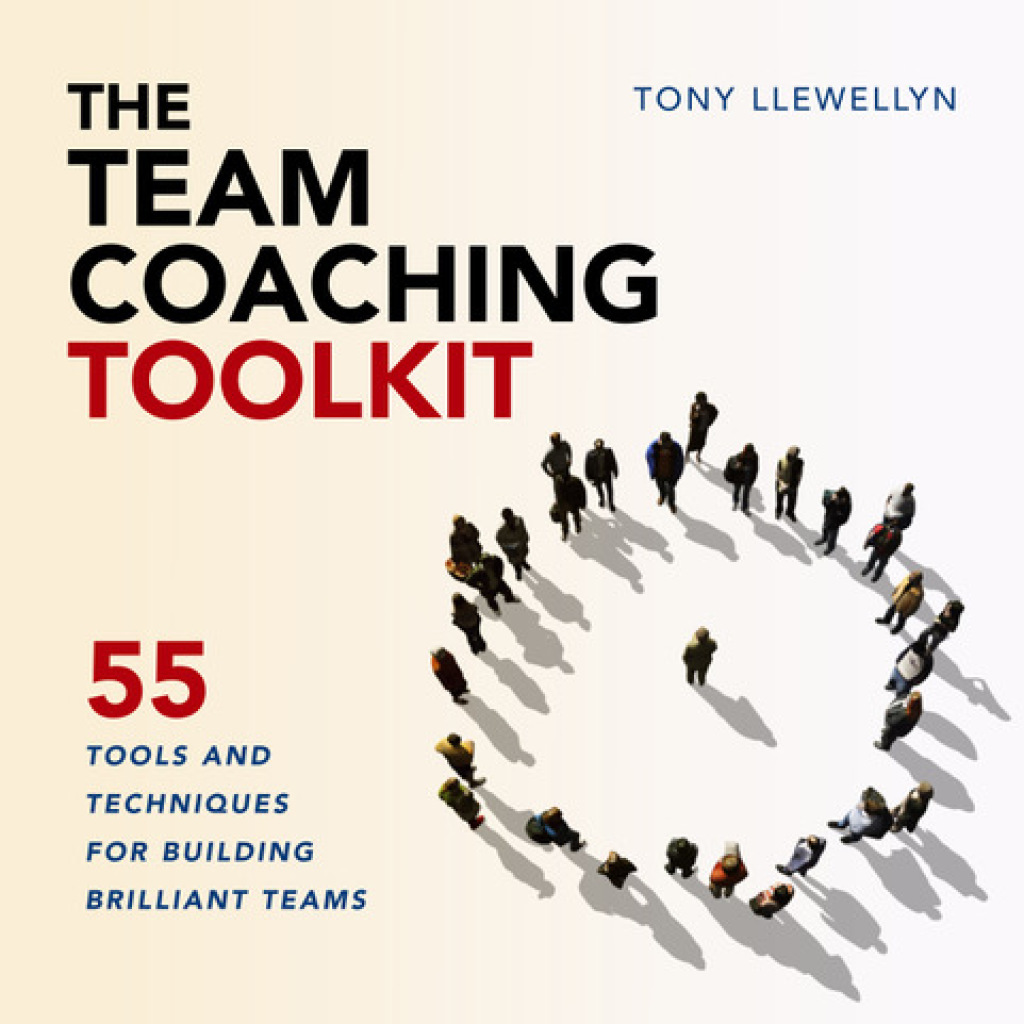 The Team Coaching Toolkit 55 Tools and Techniques for Building Brilliant Teams - (PDF/EPUB Version)