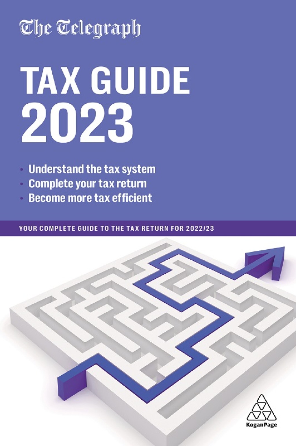 The Telegraph Tax Guide 2023 Your Complete Guide to the Tax Return for 2022/23 47th Edition - (PDF/EPUB Version)