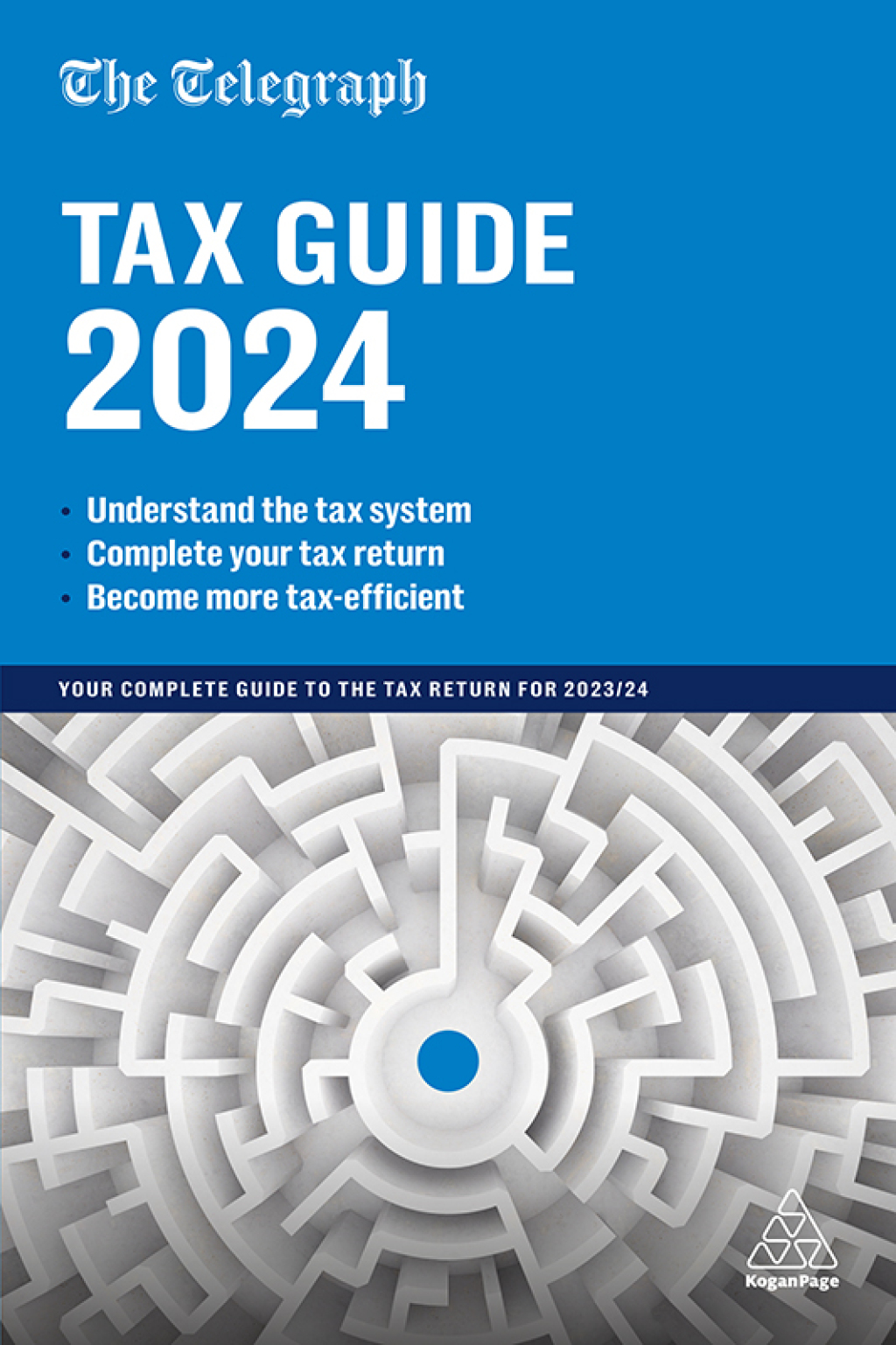 The Telegraph Tax Guide 2024 Your Complete Guide to the Tax Return for 2023/24 48th Edition - (PDF/EPUB Version)