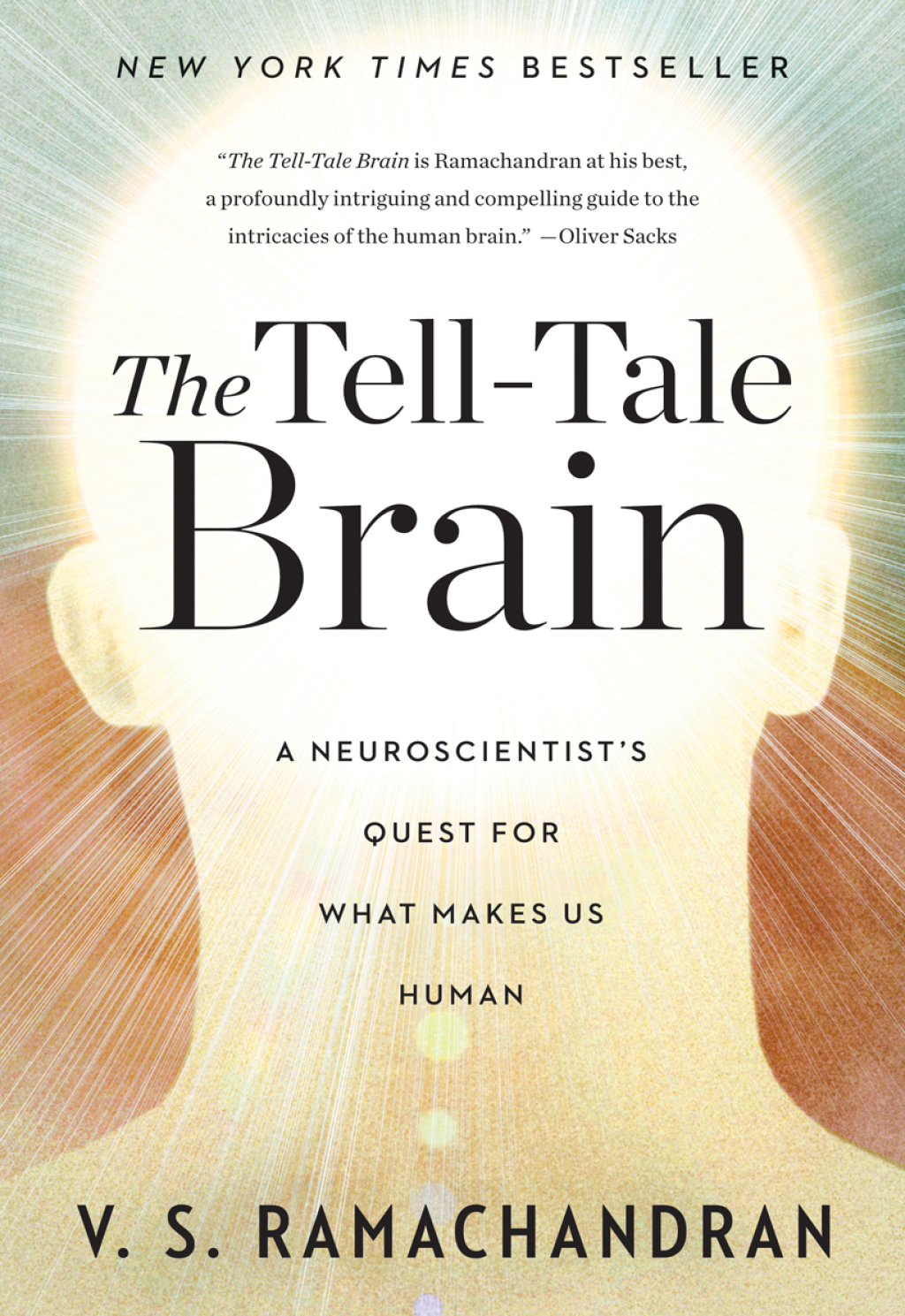 The Tell-Tale Brain: A Neuroscientist's Quest for What Makes Us Human - (PDF/EPUB Version)