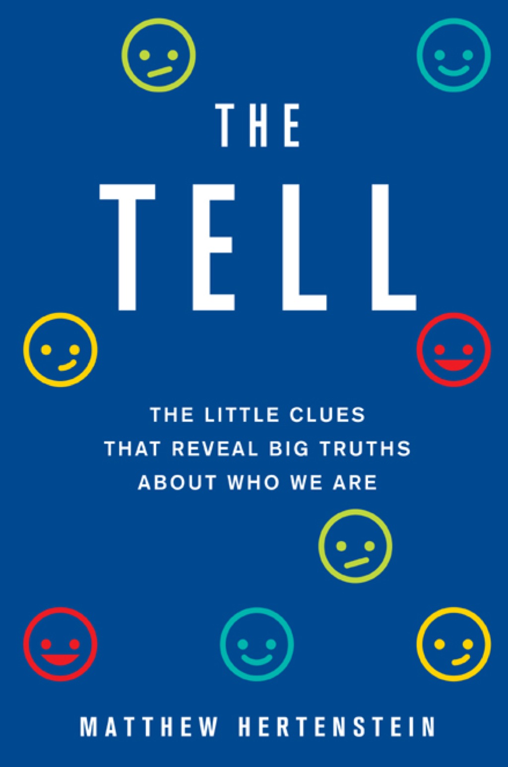 The Tell The Little Clues That Reveal Big Truths about Who We Are 1st Edition - (PDF/EPUB Version)