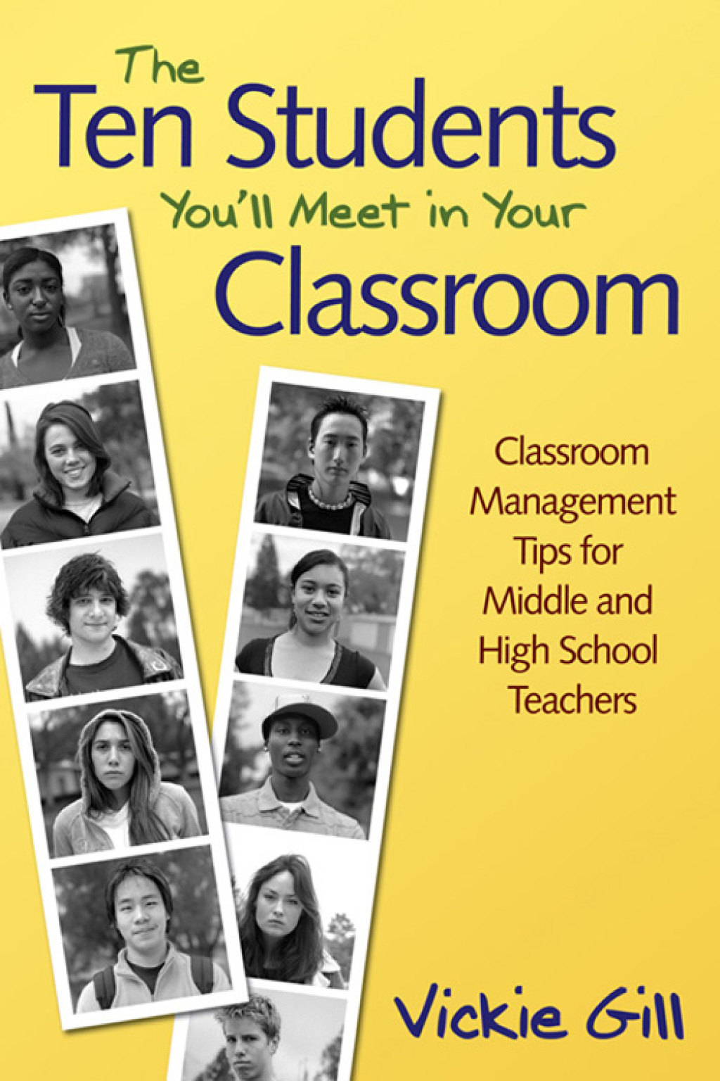 The Ten Students Youâ€²ll Meet in Your Classroom Classroom Management Tips for Middle and High School Teachers 1st Edition - (PDF/EPUB Version)