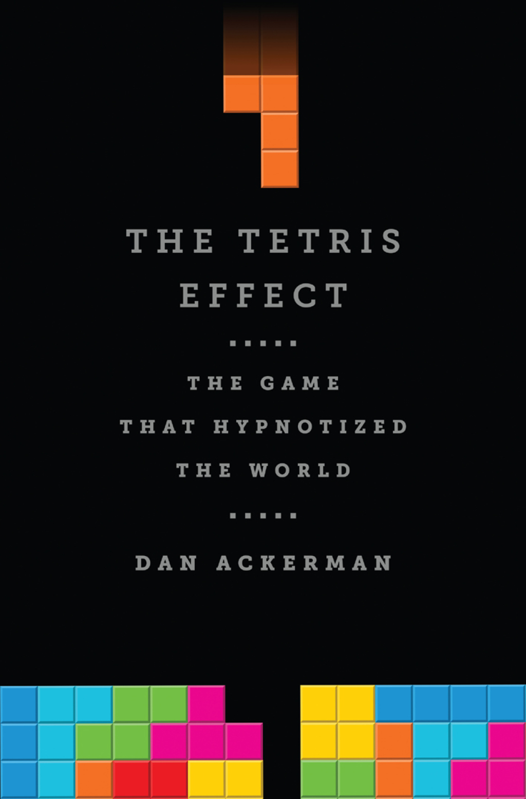 The Tetris Effect The Game that Hypnotized the World - (PDF/EPUB Version)