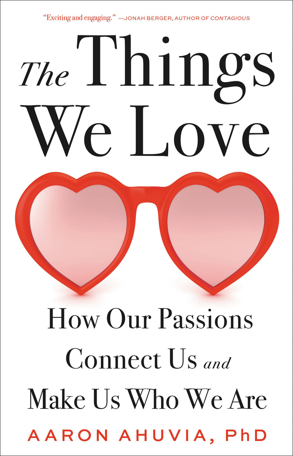 The Things We Love How Our Passions Connect Us and Make Us Who We Are - (PDF/EPUB Version)