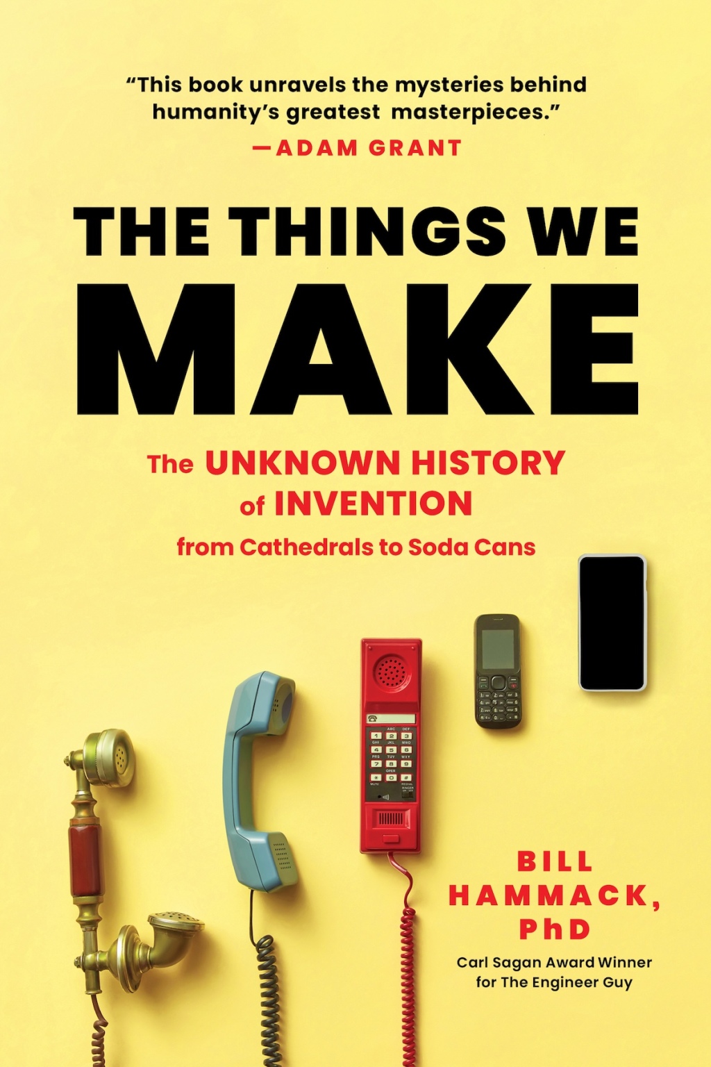 The Things We Make The Unknown History of Invention from Cathedrals to Soda Cans - (PDF/EPUB Version)