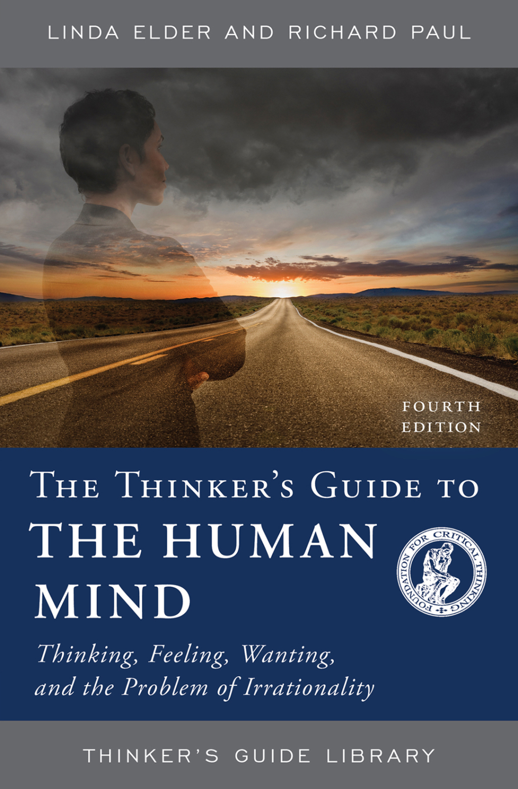 The Thinker's Guide to the Human Mind Thinking, Feeling, Wanting, and the Problem of Irrationality 4th Edition - (PDF/EPUB Version)