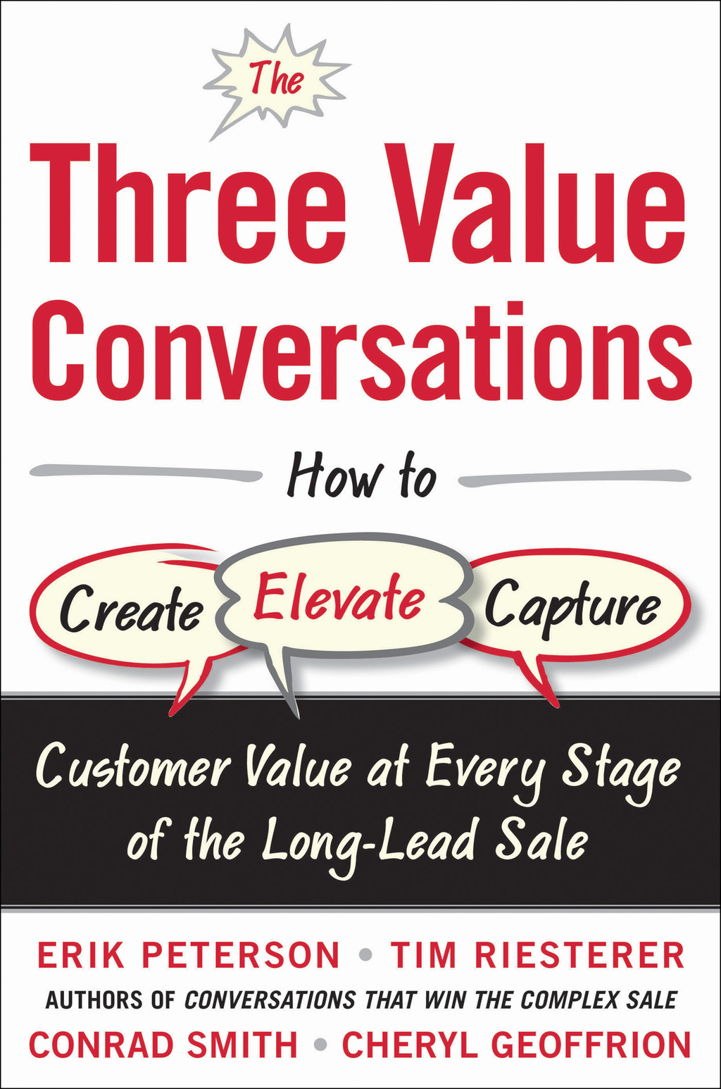 The Three Value Conversations: How to Create, Elevate, and Capture Customer Value at Every Stage of the Long-Lead Sale 1st Edition - (PDF/EPUB Version)