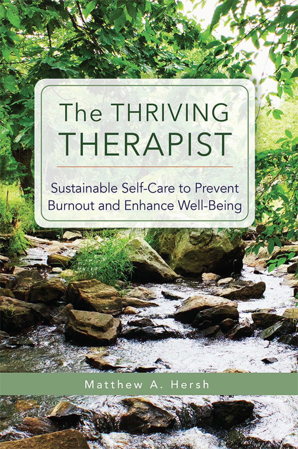 The Thriving Therapist Sustainable Self-Care to Prevent Burnout and Enhance Well-Being - (PDF/EPUB Version)