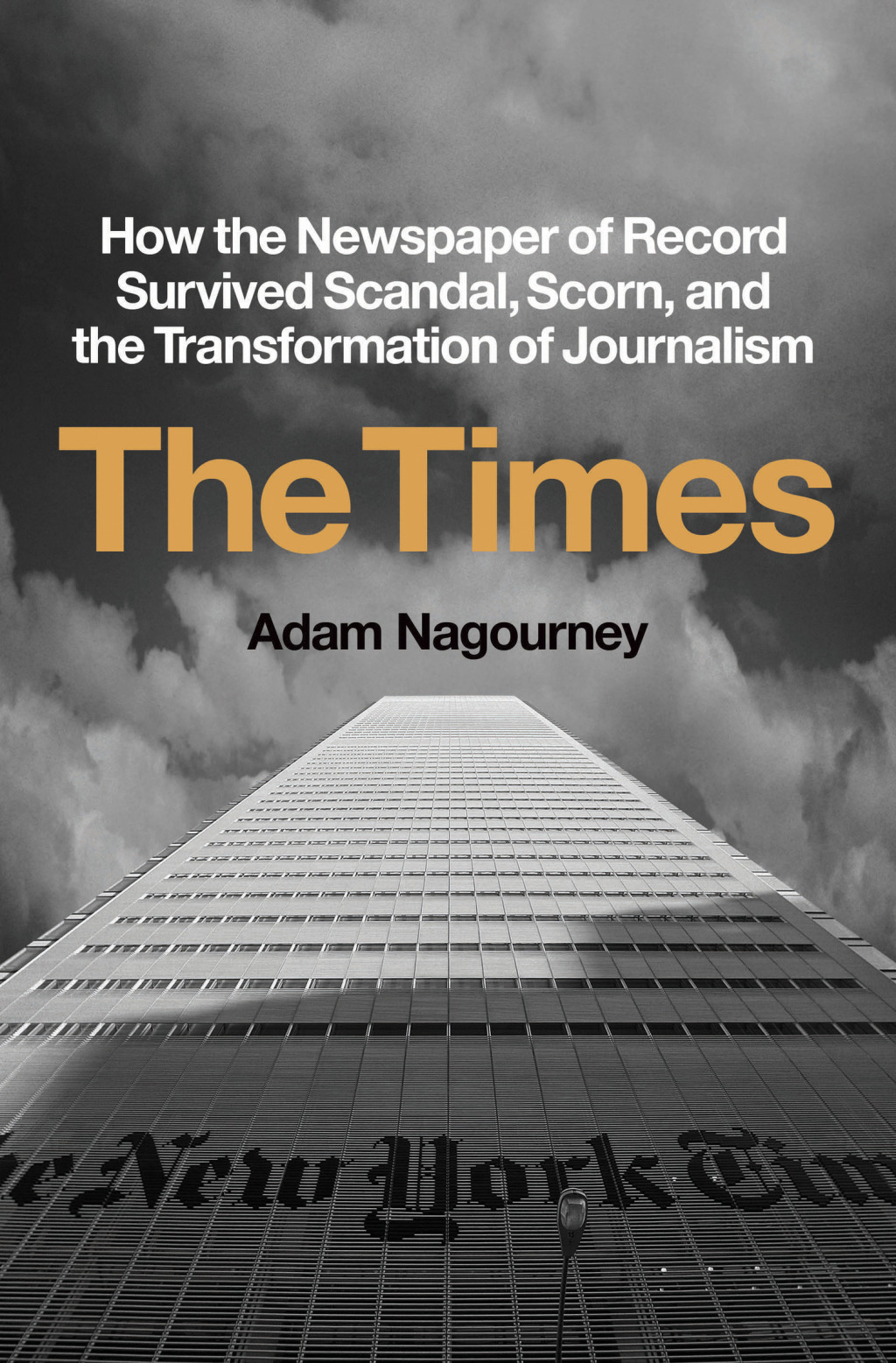 The Times How the Newspaper of Record Survived Scandal, Scorn, and the Transformation of Journalism - (PDF/EPUB Version)