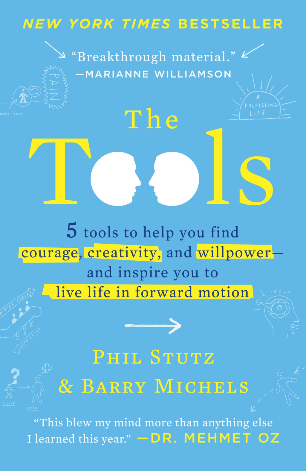 The Tools 5 Tools to Help You Find Courage, Creativity, and Willpower--and Inspire You to Live Life in Forward Motion - (PDF/EPUB Version)