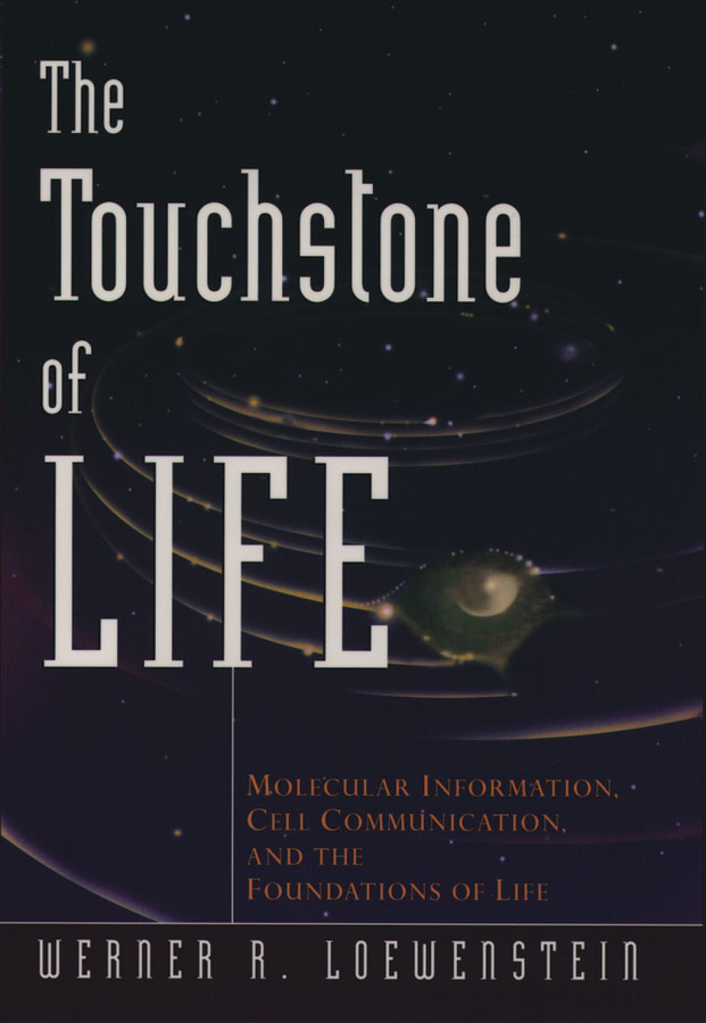 The Touchstone of Life Molecular Information, Cell Communication, and the Foundations of Life - (PDF/EPUB Version)