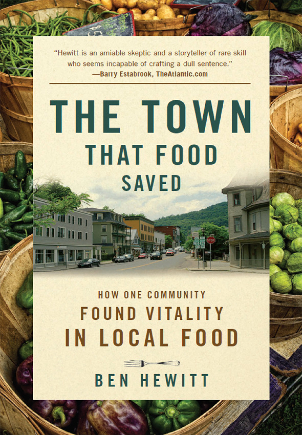 The Town That Food Saved How One Community Found Vitality in Local Food - (PDF/EPUB Version)