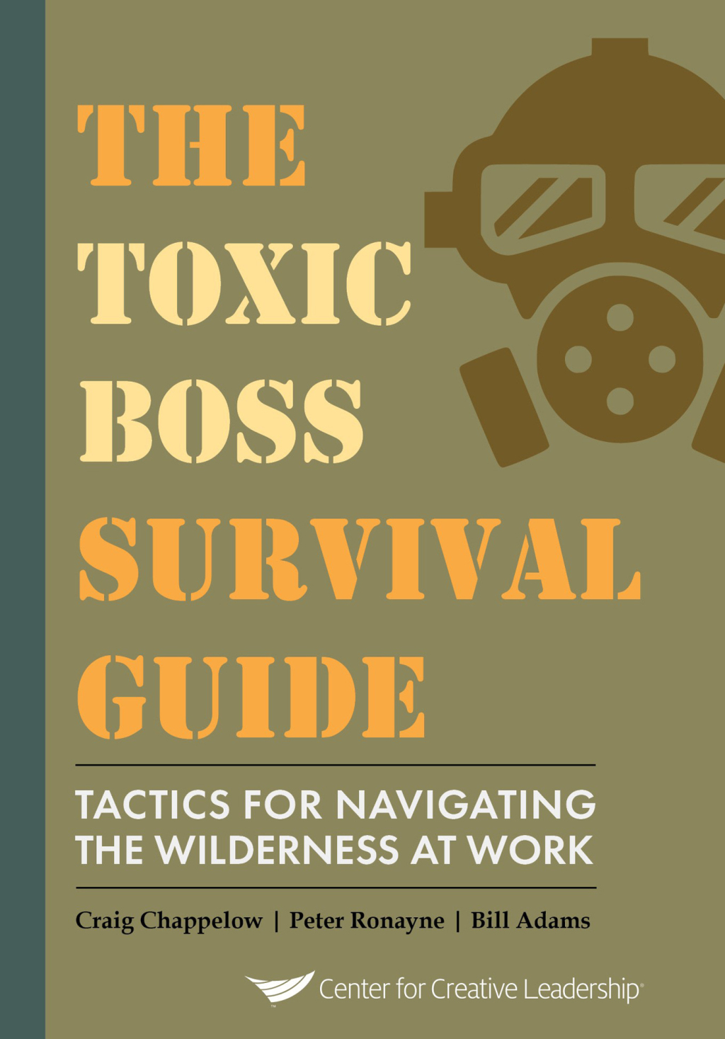The Toxic Boss Survival Guide - Tactics for Navigating the Wilderness at Work - (PDF/EPUB Version)