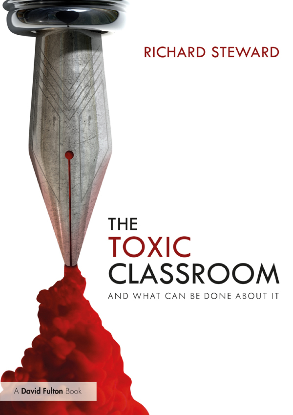 The Toxic Classroom And What Can be Done About It 1st Edition - (PDF/EPUB Version)