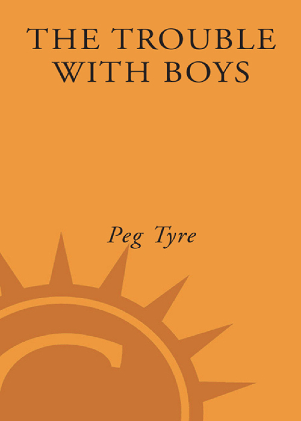 The Trouble with Boys A Surprising Report Card on Our Sons, Their Problems at School, and What Parents and Educators Must Do - (PDF/EPUB Version)