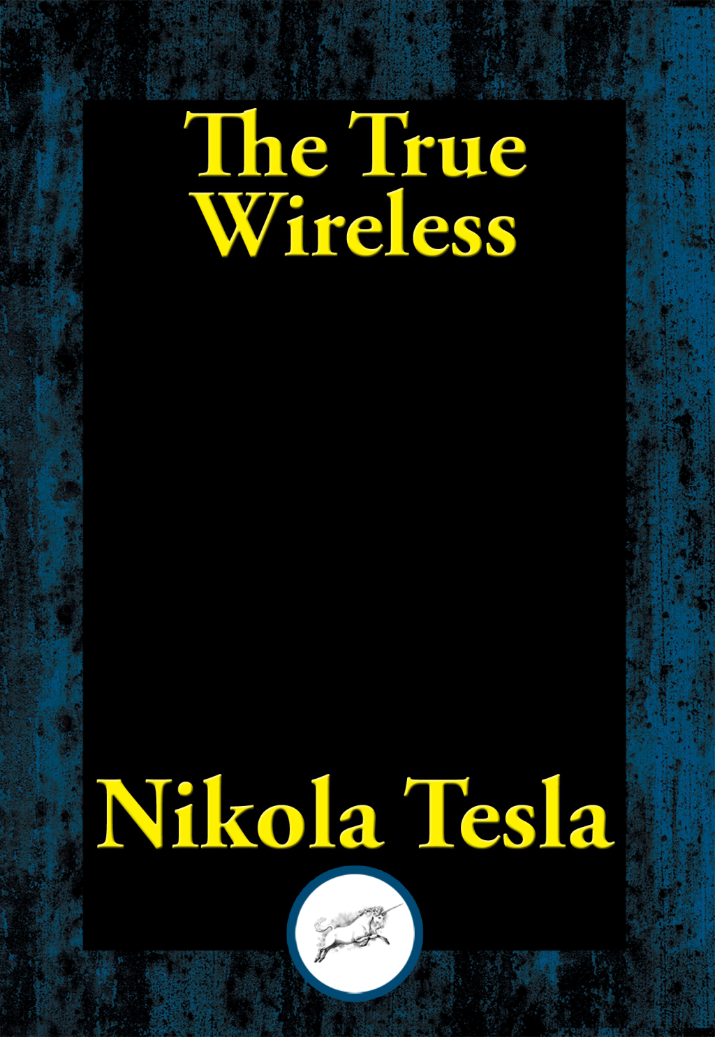 The True Wireless - (PDF/EPUB Version)