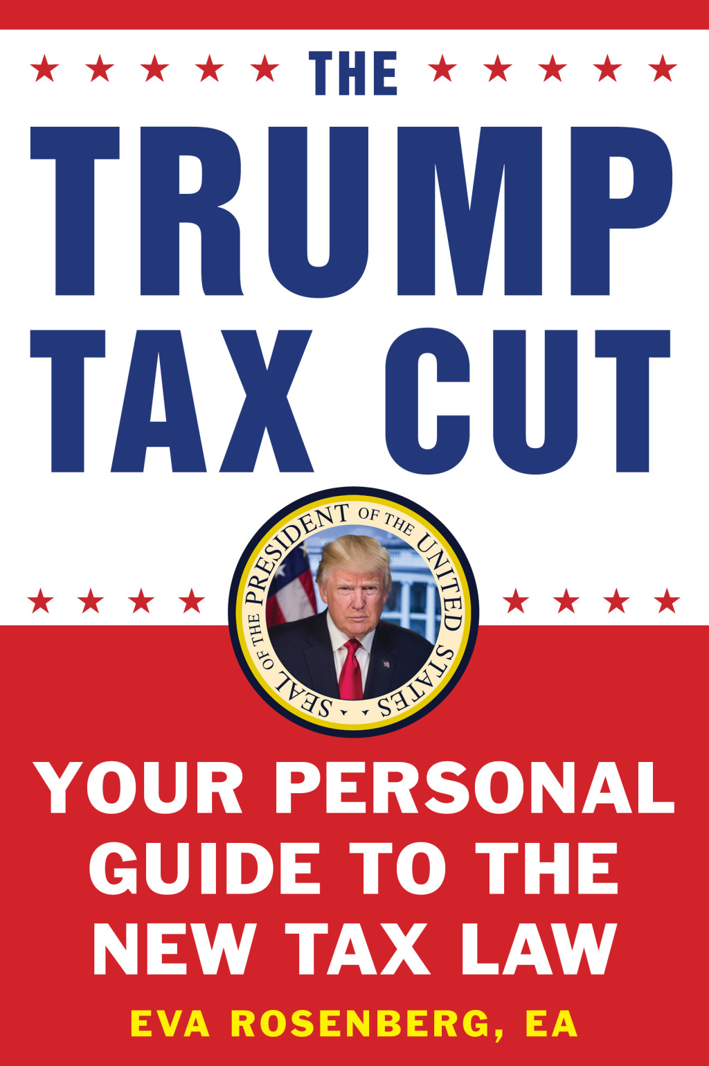 The Trump Tax Cut Your Personal Guide to the New Tax Law - (PDF/EPUB Version)